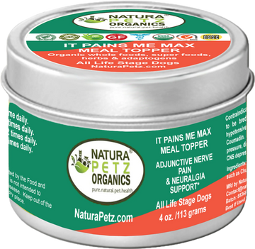 It Pains Me Max Meal Topper* Adjunctive Nerve Pain & Neuralgia Support* Dogs & Cats
