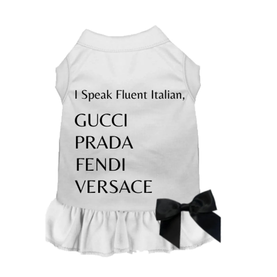 I'm Fluent in All Designers Dog Tee and Dress by Bark Fifth Avenue - Pets Perfect