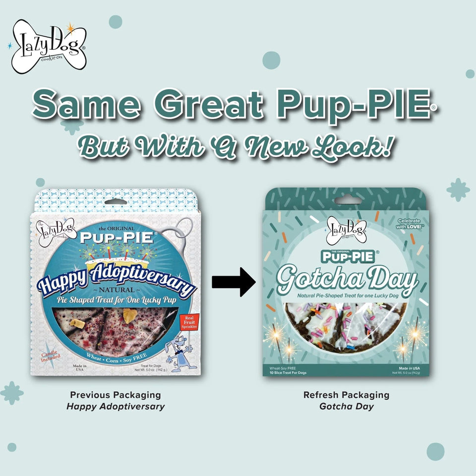 Lazy Dog Happy Adoptiversary Day Pup-PIE 5oz.