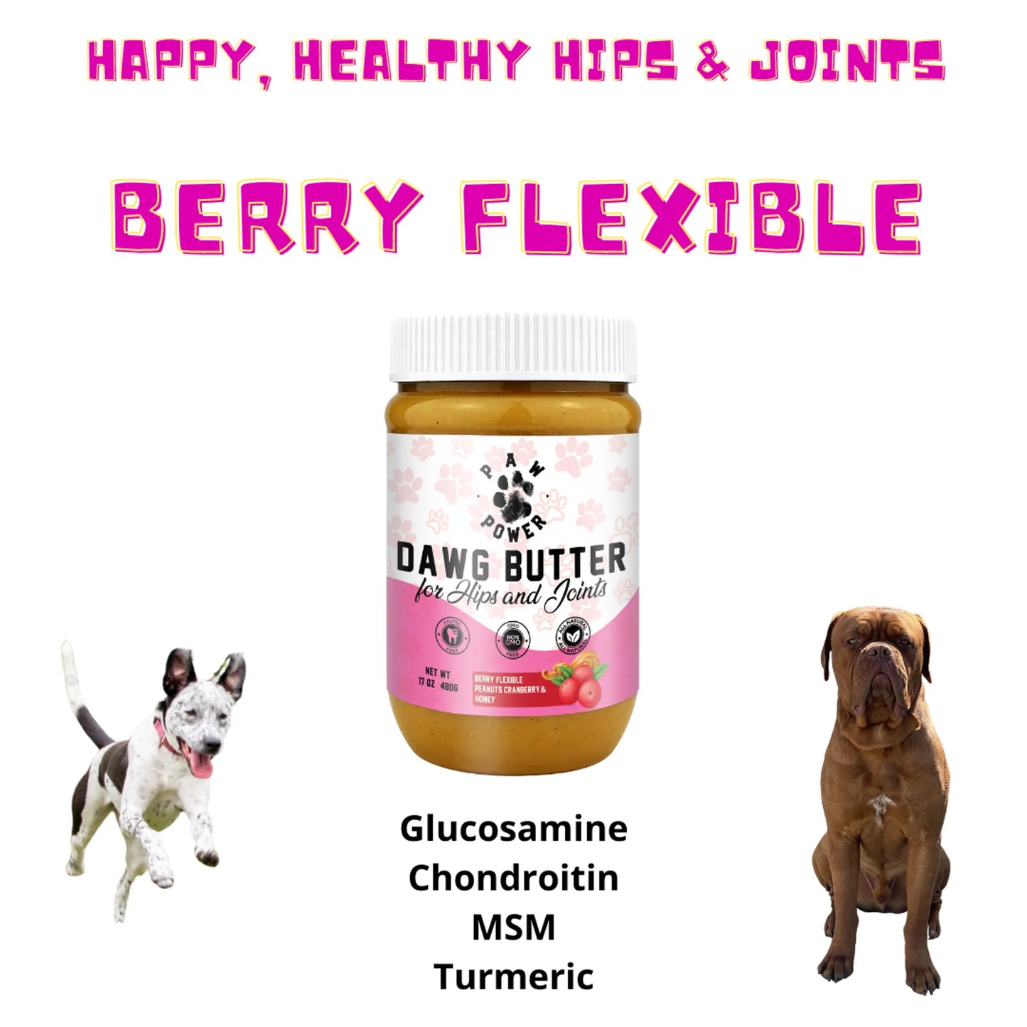 Dawg Butter Berry Flexible Hip & Joint Support - Dog Supplement