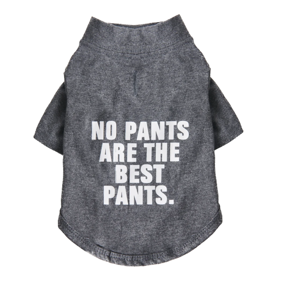The Essential T-Shirt - "No Pants Are The Best Pants", Dog Tee - Pets Perfect
