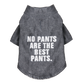 The Essential T-Shirt - "No Pants Are The Best Pants" | Dog Tee