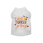 Cutest Turkey in Town Dog Sleeveless Shirt