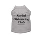 Anti Social Distancing Club - Color: White | Pack Of: 1