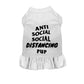 Anti-Social Social Distancing Dog Tee and Dress by Bark Fifth Avenue