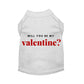 Will You Be My Valentine - Valentine's Day Dog Apparel by Bark Fifth Avenue