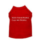 Have Your People Call My People - Sleeveless Dog Shirt by Bark Fifth Avenue