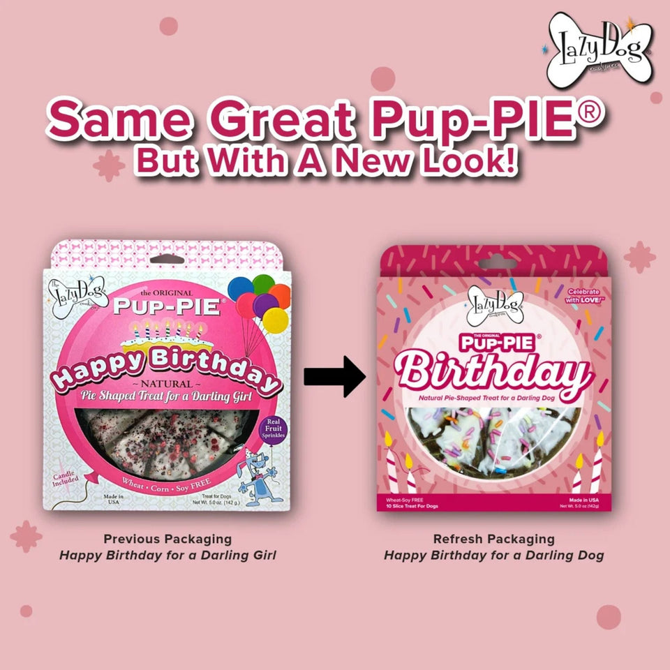 Lazy Dog Happy Birthday Pup-PIE for a Darling Girl 5oz.